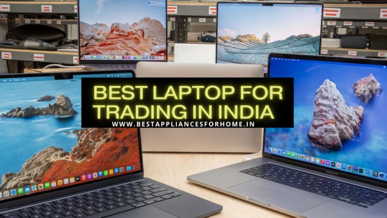 5 Best Laptop For Trading In India (Oct 2023) – Reviews & Guide
